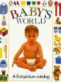 Babys World A First Picture Catalog