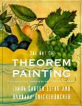 Art Of Theorem Painting A History & Complete Instruction Manual