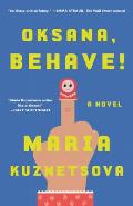 Oksana Behave A Novel
