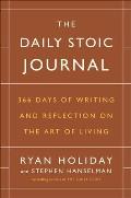 Daily Stoic Journal 366 Days of Writing & Reflection on the Art of Living