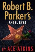 Robert B Parkers Angel Eyes