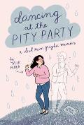 Dancing at the Pity Party by Tyler Feder