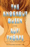 Knockout Queen A novel