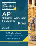 Princeton Review AP Spanish Language & Culture Prep, 2022: Practice Tests + Content Review + Strategies & Techniques