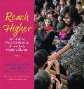 Reach Higher An Inspiring Photo Celebration of First Lady Michelle Obama