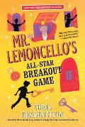 Lemoncello 04 Mr Lemoncellos All Star Breakout Game