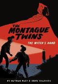 The Montague Twins The Witchs Hand