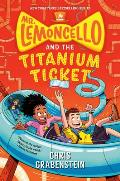 Lemoncello 05 Mr Lemoncello & the Titanium Ticket