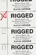 Rigged America Russia & One Hundred Years of Covert Electoral Interference