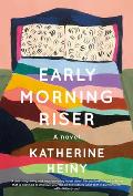 Early Morning Riser A novel