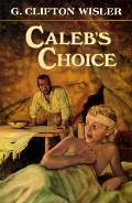 Caleb's Choice