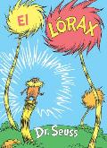 El L?rax (the Lorax Spanish Edition)