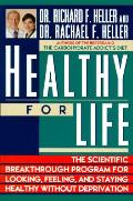 Healthy For Life The Scientific Breakthr