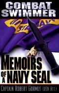 Combat Swimmer Memoirs of a Navy SEAL