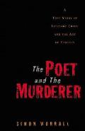 Poet & The Murderer True Story Of Litera
