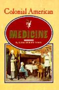 Colonial American Medicine