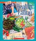 Healthy Eating (a True Book: Health)
