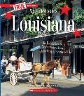 Louisiana (a True Book: My United States)