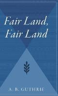 Fair Land, Fair Land