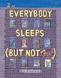 Everybody Sleeps But Not Fred