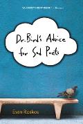 Dr Birds Advice for Sad Poets