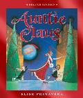 Auntie Claus Deluxe Edition: A Christmas Holiday Book for Kids