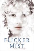 Flicker & Mist