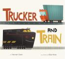 Trucker & Train