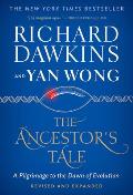 Ancestors Tale A Pilgrimage to the Dawn of Evolution