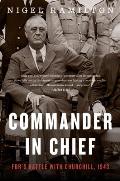 Commander in Chief: Fdr's Battle with Churchill, 1943