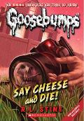 Goosebumps 04 Say Cheese & Die Classic Goosebumps 08