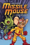 Missile Mouse 01 The Star Crusher