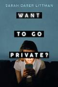 Want to Go Private