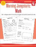 Morning Jumpstarts: Math: Grade 5: 100 Independent Practice Pages to Build Essential Skills