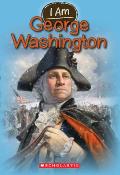 I Am George Washington (I Am #5): Volume 5
