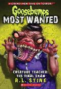 Goosebumps Most Wanted 06 Creature Teacher The Final Exam