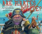 Are Pirates Polite