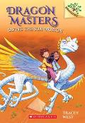 Dragon Masters 02 Saving the Sun Dragon Branches Growing Readers