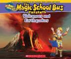 Magic School Bus Presents Volcanoes & Earthquakes A Nonfiction Companion to the Original Magic School Bus Series