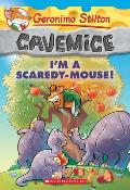 Cavemice 07 Im a Scaredy Mouse Geronimo Stilton