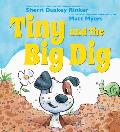 Tiny & the Big Dig