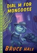 Dial M for Mongoose: A Chet Gecko Mystery