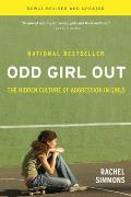 Odd Girl Out Revised & Updated The Hidden Culture of Aggression in Girls