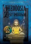Theodosia 04 & the Last Pharaoh