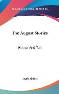 The August Stories: Hunter and Tom