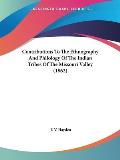 Contributions to the Ethnography and Philology of the Indian Tribes of the Missouri Valley (1862)