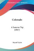 Colorado: A Summer Trip (1867)