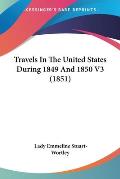 Travels in the United States During 1849 and 1850 V3 (1851)