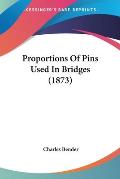 Proportions of Pins Used in Bridges (1873)