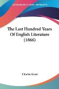 The Last Hundred Years of English Literature (1866)